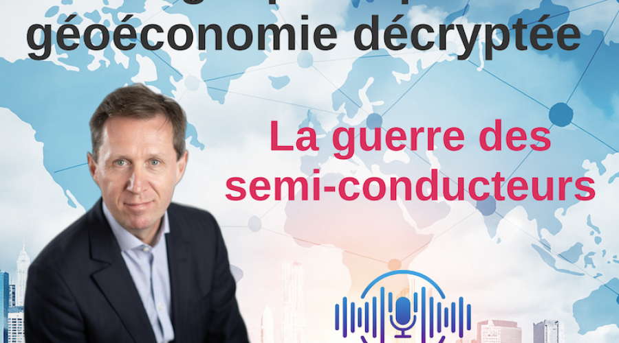 Voyagez au cœur de la géopolitique des semi-conducteurs